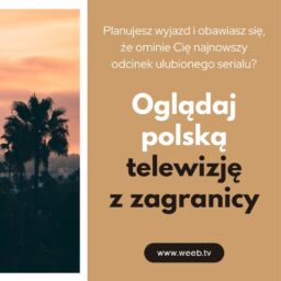 Oglądaj polską telewizję z zagranicy