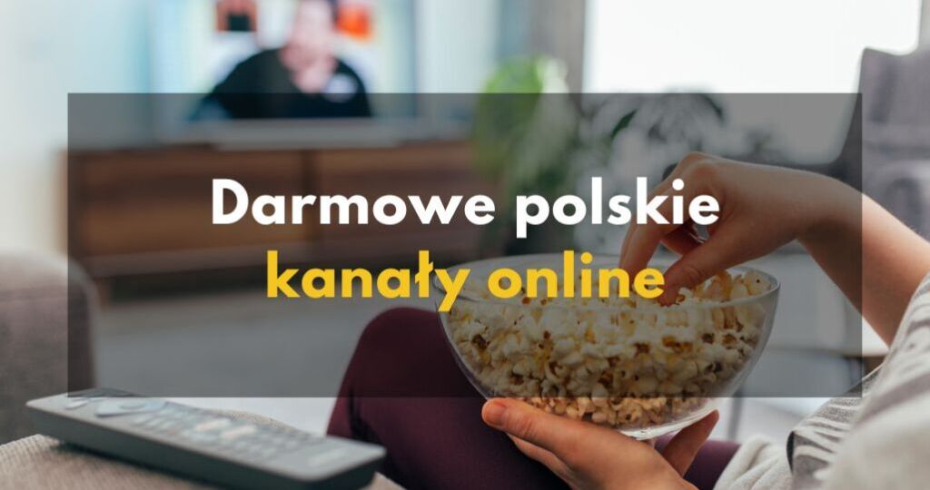 Darmowe polskie kanały online
