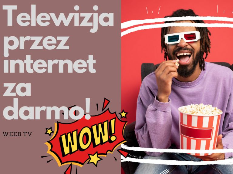 HIT! Telewizja przez internet za darmo! - Weeb.TV BLOG