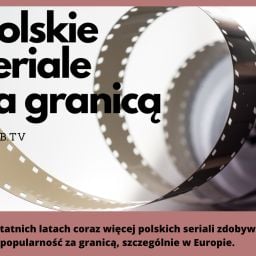 Polskie seriale za granicą