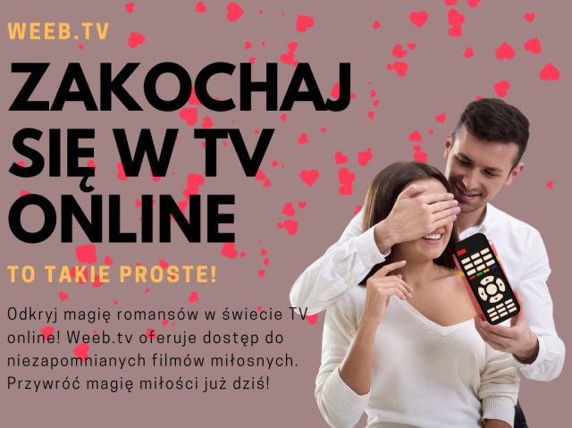 Zakochaj się w tv online - to takie proste!