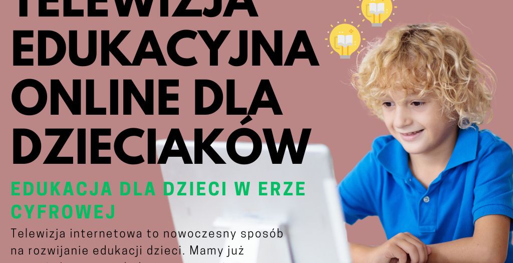Telewizja edukacyjna online dla dzieciaków