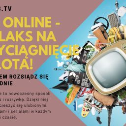 TV online - relaks na wyciągnięcie pilota!