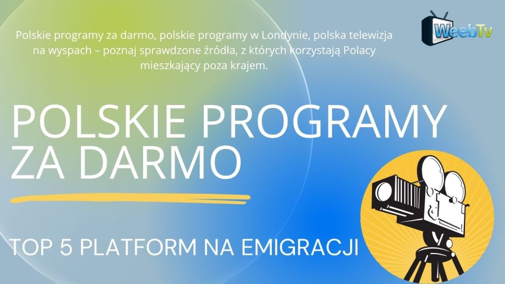 Polskie programy za darmo – TOP 5 platform na emigracji