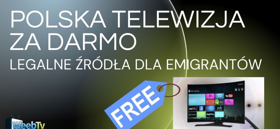 Polska telewizja za darmo – legalne źródła dla emigrantów