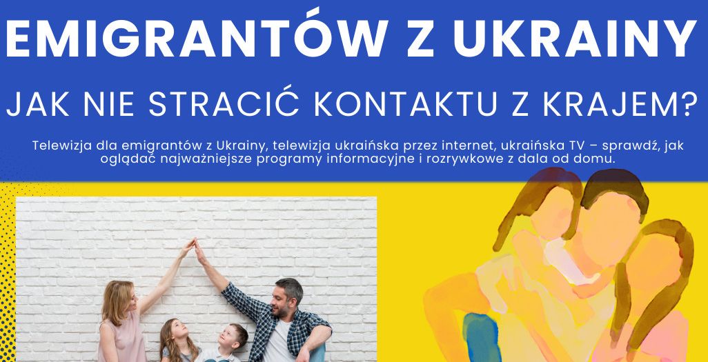Telewizja dla emigrantów z Ukrainy
