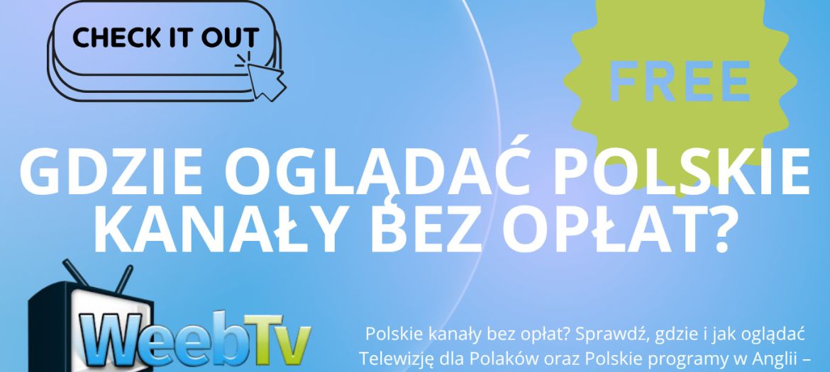 Gdzie oglądać polskie kanały bez opłat?
