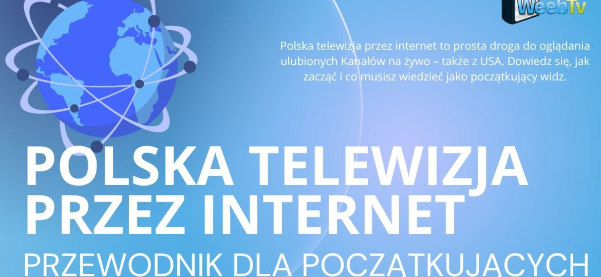 Polska telewizja przez internet – przewodnik dla początkujących