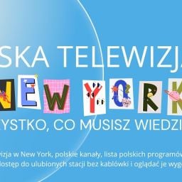 Polska telewizja w New York – wszystko, co musisz wiedzieć
