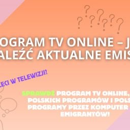 Program TV online – jak znaleźć aktualne emisje?