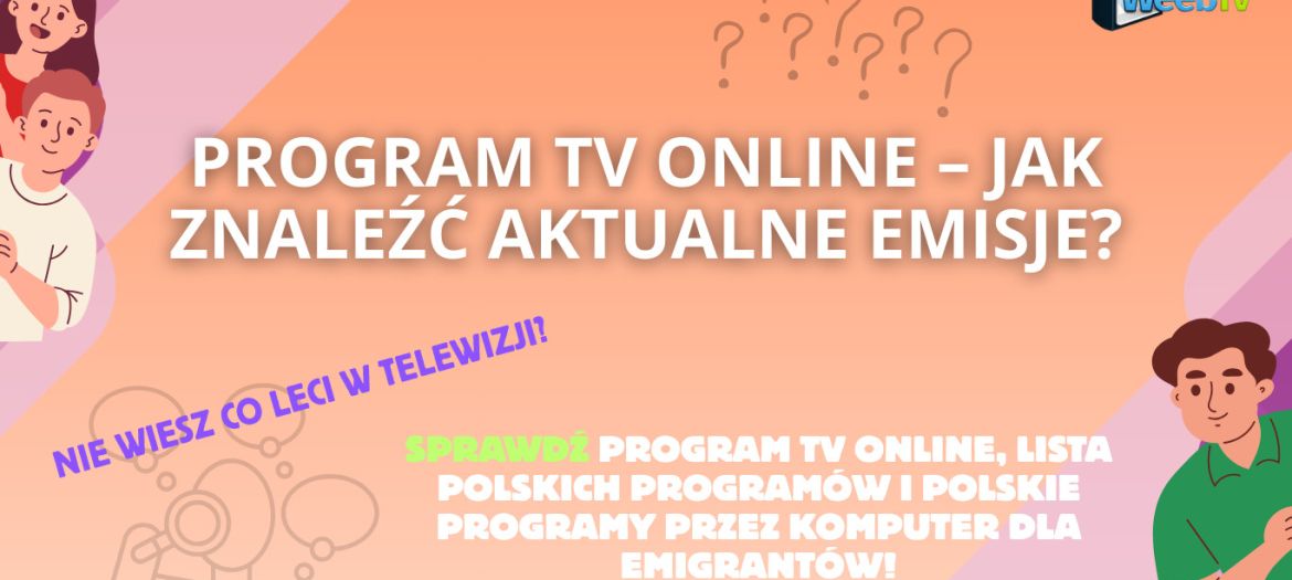Program TV online – jak znaleźć aktualne emisje?