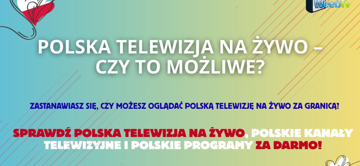 Polska telewizja na żywo – czy to możliwe?