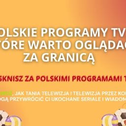 Polskie programy TV, które warto oglądać za granicą