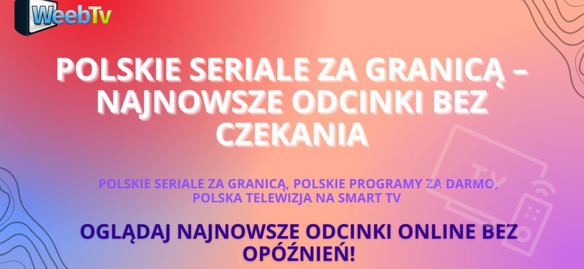 Polskie seriale za granicą