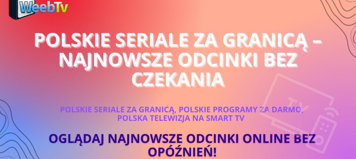 Polskie seriale za granicą