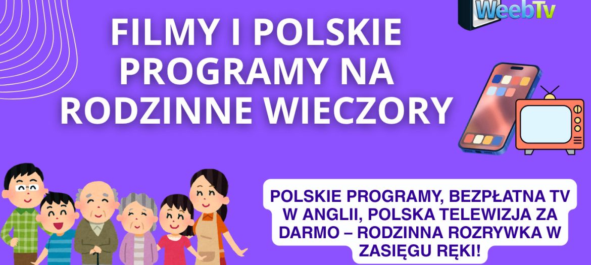 filmy i polskie programy na rodzinne wieczory