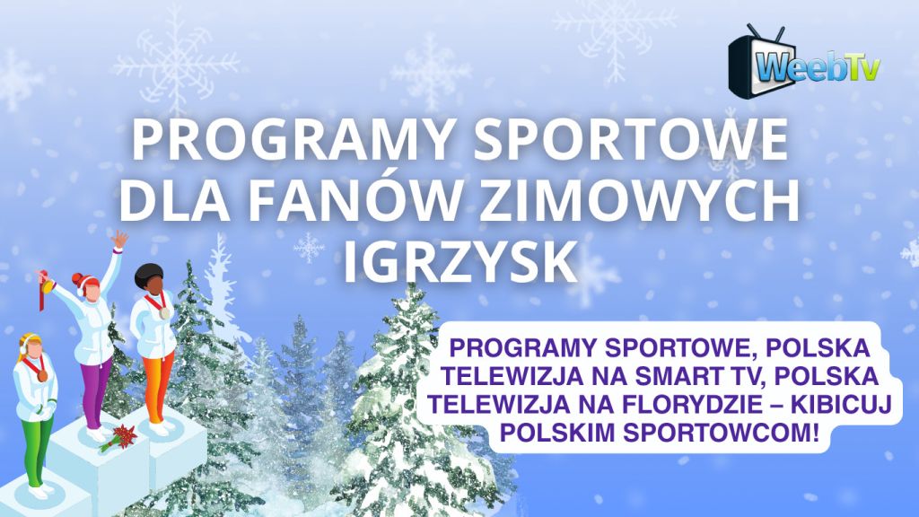 Programy sportowe dla fanów zimowych igrzysk