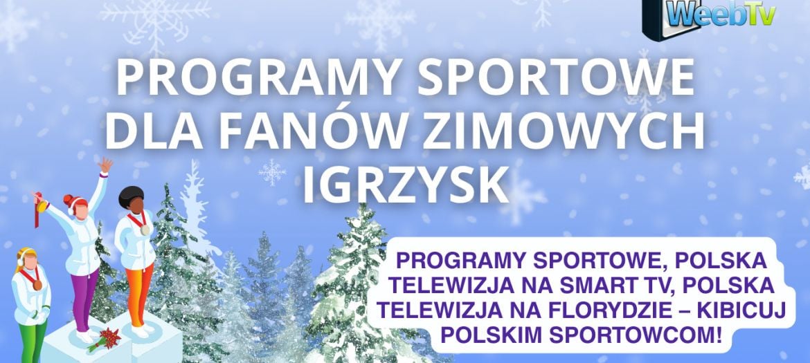 Programy sportowe dla fanów zimowych igrzysk