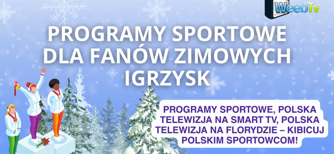Programy sportowe dla fanów zimowych igrzysk