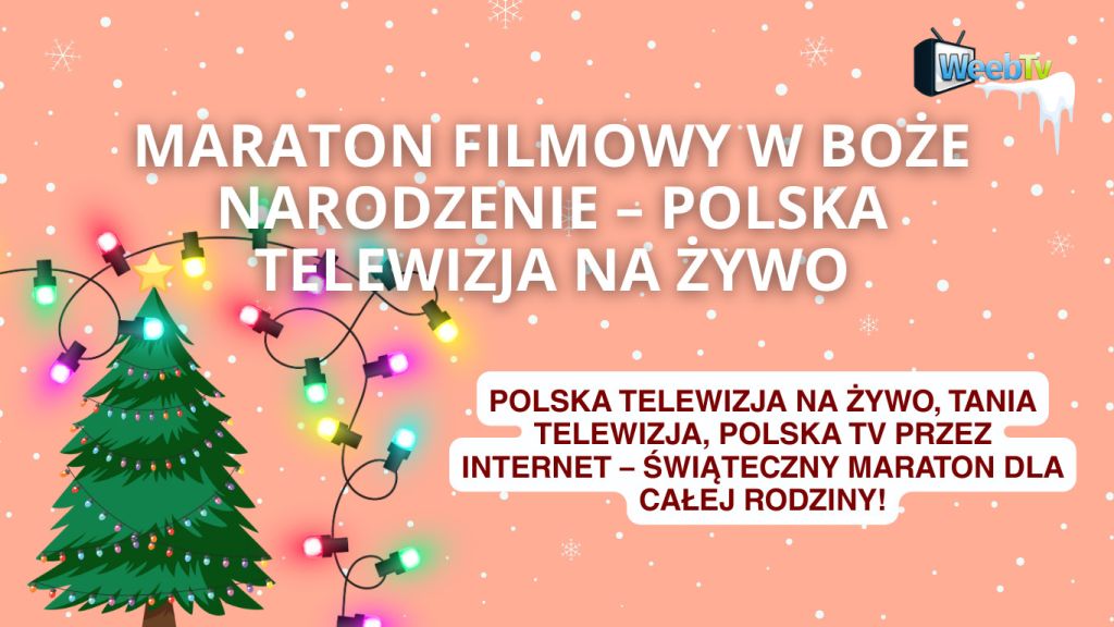 Maraton filmowy w Boże Narodzenie – polska telewizja na żywo