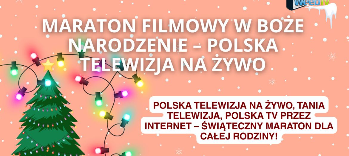 Maraton filmowy w Boże Narodzenie – polska telewizja na żywo