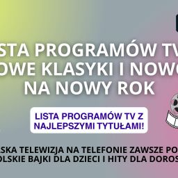 Lista programów TV – zimowe klasyki i nowości na Nowy Rok