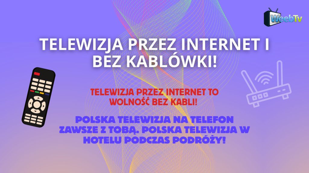 Telewizja przez internet i bez kablówki!