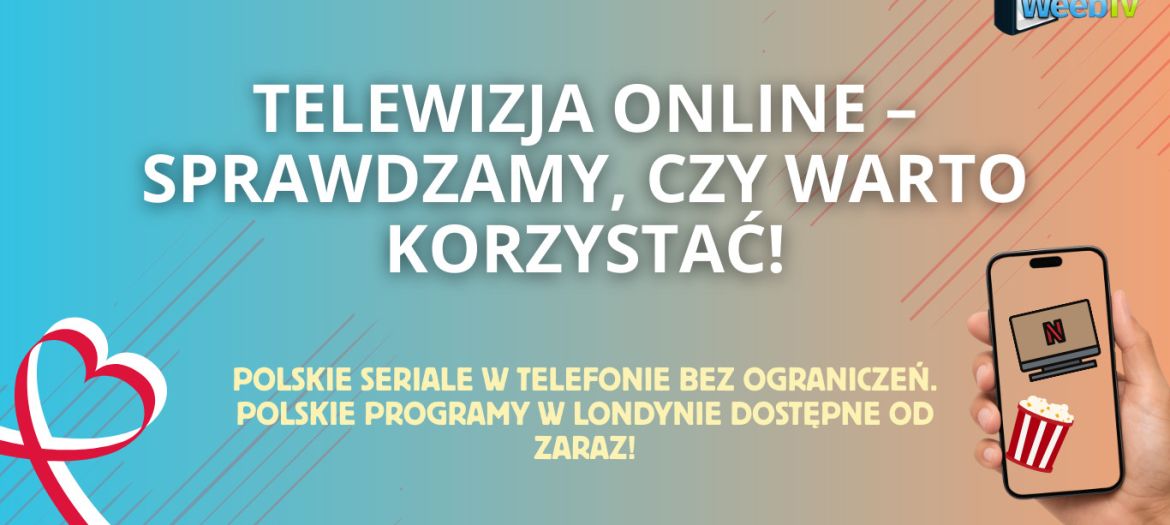 Telewizja online – sprawdzamy, czy warto korzystać!