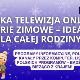 Polska telewizja online to rozrywka na ferie! Polskie bajki dla dzieci przez cały dzień. Polska telewizja na smart tv w salonie!