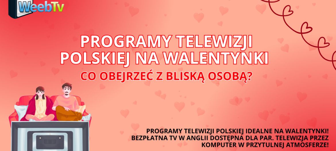 Programy telewizji polskiej na Walentynki