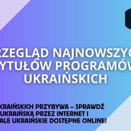 programy ukraińskie