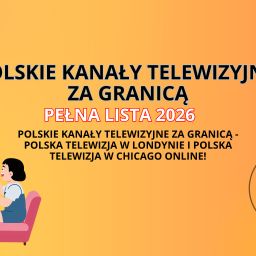 polskie kanały telewizyjne za granicą