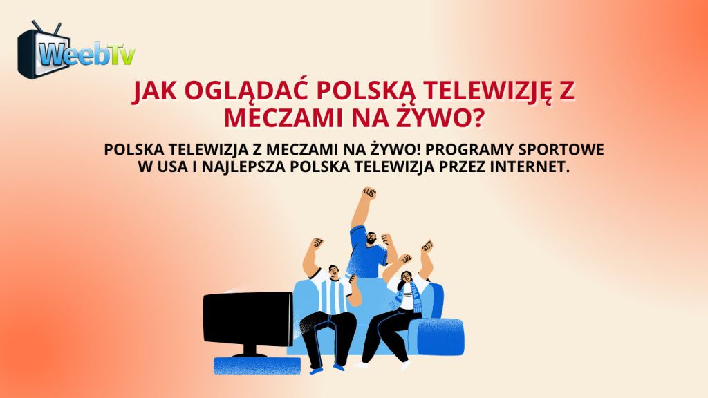 Polską telewizję z meczami na żywo