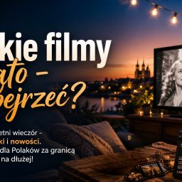 Polskie filmy na lato
