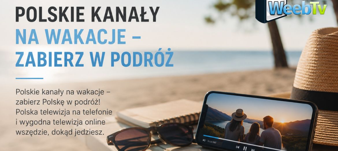 Polskie kanały na wakacje